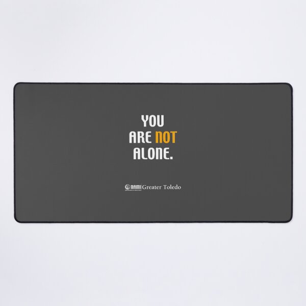 Item preview, You Are Not Alone. designed and sold by NAMI-Toledo.