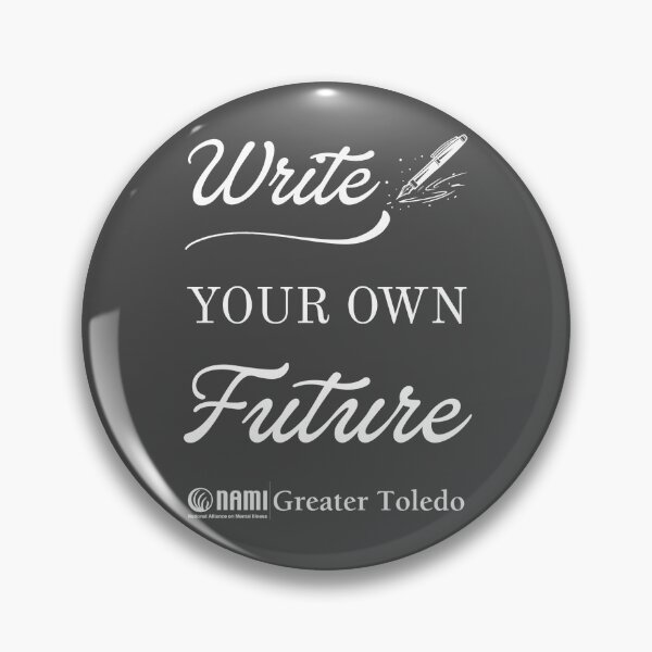 Item preview, Write Your Own Future designed and sold by NAMI-Toledo.
