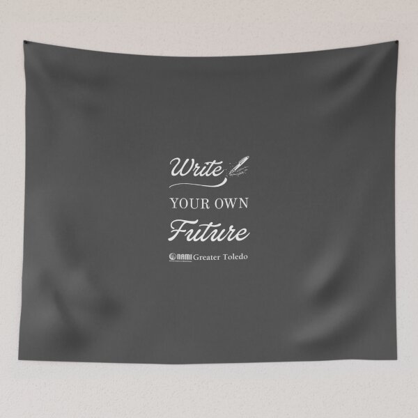 Item preview, Write Your Own Future designed and sold by NAMI-Toledo.