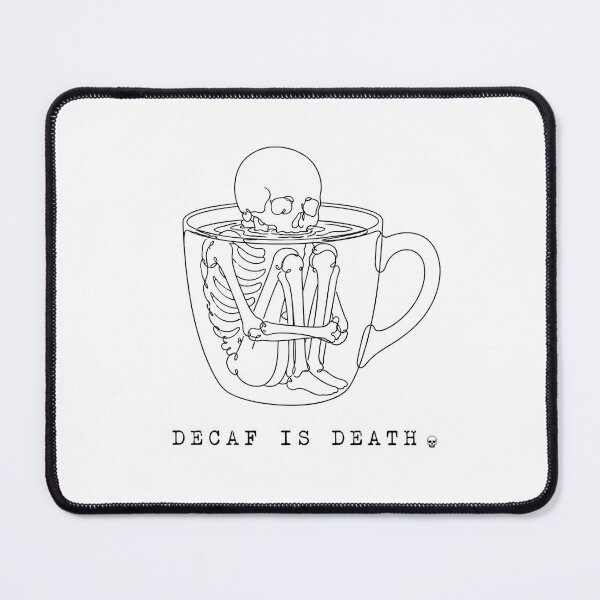 Item preview, Decaf Is Death Skeleton Dark Humor Minimalist Coffee designed and sold by chattsuede.