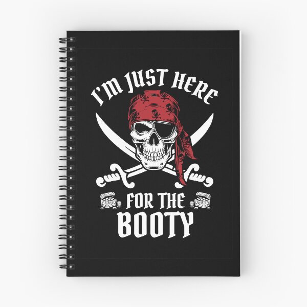 Item preview, Pirate - Just Here for the Booty Design designed and sold by Mterry1202.