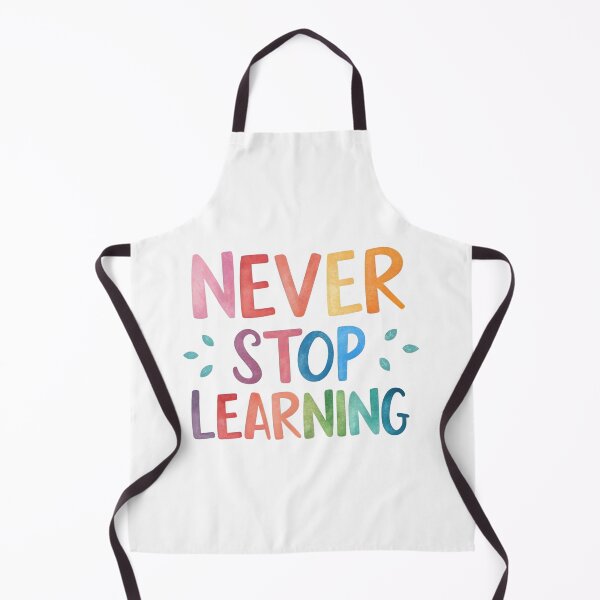 Item preview, Never stop learning designed and sold by nimmitrends.