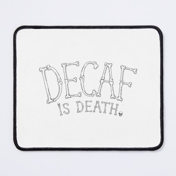 Item preview, Decaf Is Death Skeleton Gothic Coffee Lover designed and sold by chattsuede.