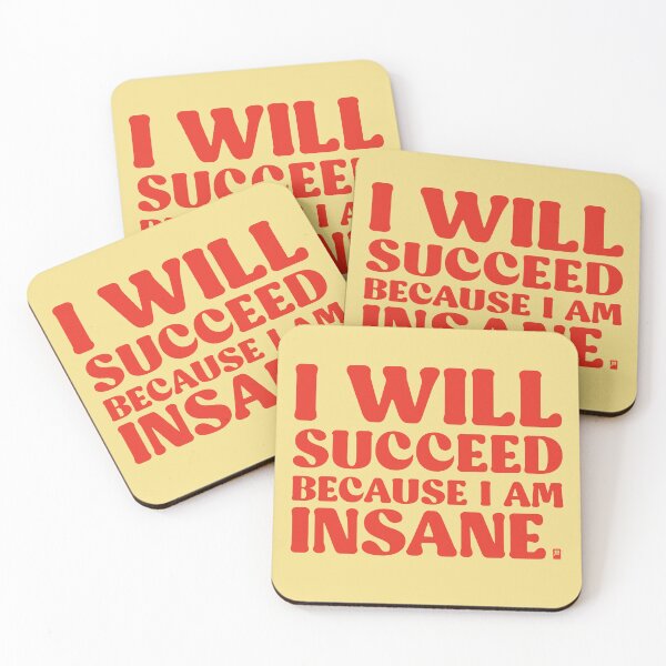 Item preview, I Will Succeed Because I Am Insane - YELLOW/RED designed and sold by butterbeansktch.