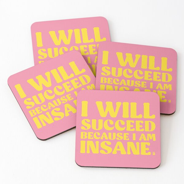 Item preview, I Will Succeed Because I Am Insane - PINK/YELLOW designed and sold by butterbeansktch.