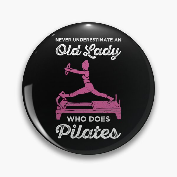 Item preview, Never Underestimate An Old Woman Who Does Pilates II designed and sold by Lemon Pepper.