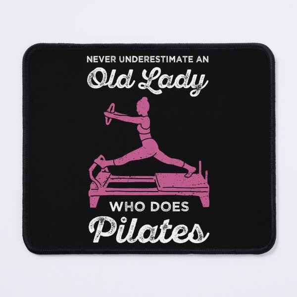 Item preview, Never Underestimate An Old Woman Who Does Pilates II designed and sold by Lemon Pepper.