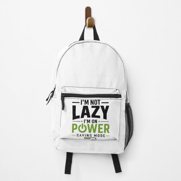 Item preview, I'm Not Lazy I'm On Power Saving Mode designed and sold by darkan1.