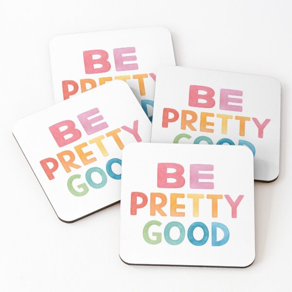 Item preview, Be pretty good designed and sold by nimmitrends.