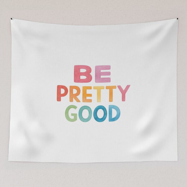 Item preview, Be pretty good designed and sold by nimmitrends.