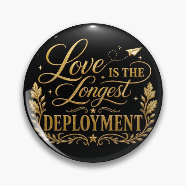 Item preview, Love Is the Longest Deployment designed and sold by PunchDrop.