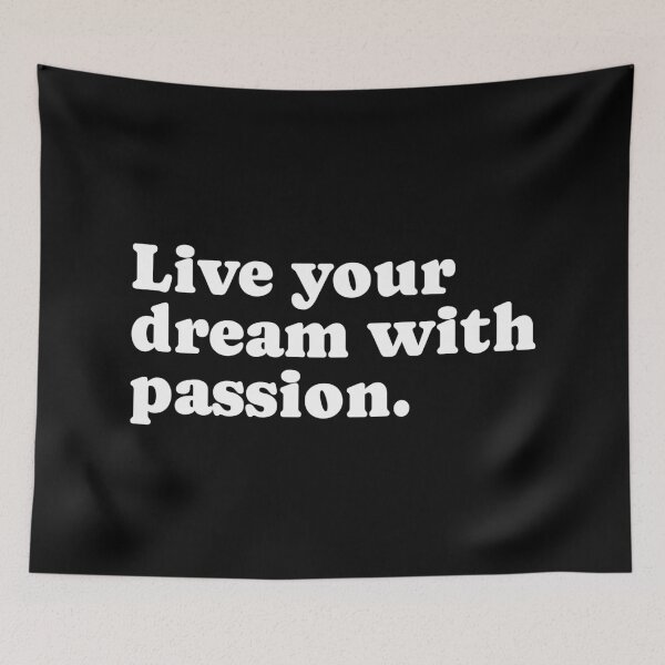 Item preview, Live Your Dream With Passion designed and sold by PublicArtDesign.