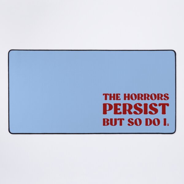 Item preview, The Horrors Persist But So Do I - BLUE/RED designed and sold by butterbeansktch.
