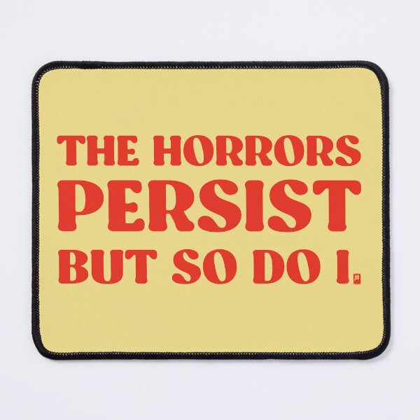 Item preview, The Horrors Persist But So Do I - YELLOW/RED designed and sold by butterbeansktch.