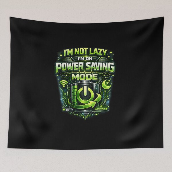 Item preview, I'M NOT LAZY I'M ON POWER SAVING MODE – Funny Tech Quote Design designed and sold by darkan1.