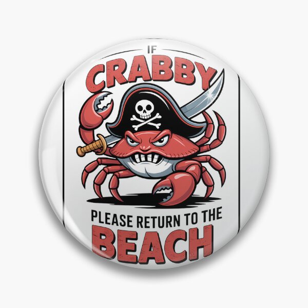 Item preview, Crab Pirate - If Crabby Please Return to the Beach - Funny Design designed and sold by Mterry1202.
