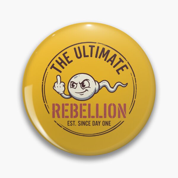 Item preview, The Ultimate Rebellion Est Since Day One Funny Sperm designed and sold by Amir Faysal.