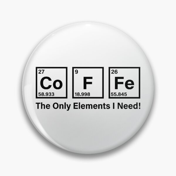 Item preview, Coffee The Only Elements I Need Periodic Table Pun designed and sold by Krasnovaovaova.