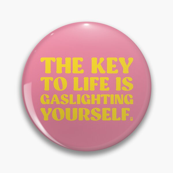 Item preview, The Key To Life Is Gaslighting Yourself - PINK/YELLOW designed and sold by butterbeansktch.
