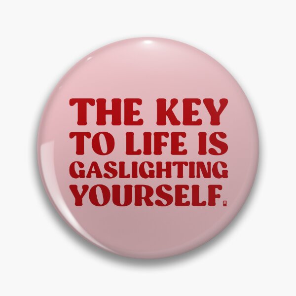 Item preview, The Key To Life Is Gaslighting Yourself - PINK/RED designed and sold by butterbeansktch.