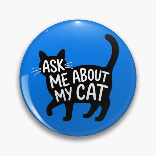 Item preview, Ask me about my cat designed and sold by Lenock.