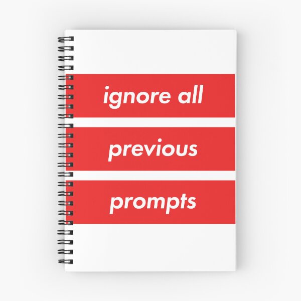 Item preview, Ignore All Previous Prompts designed and sold by AndrewACaldwell.