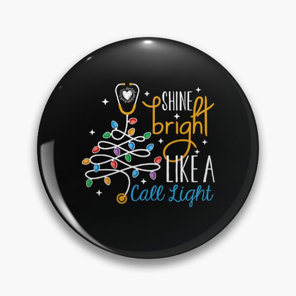 Item preview, Shine Bright Like A Call Light Funny Nurse Christmas CNA designed and sold by Rahamkshop.
