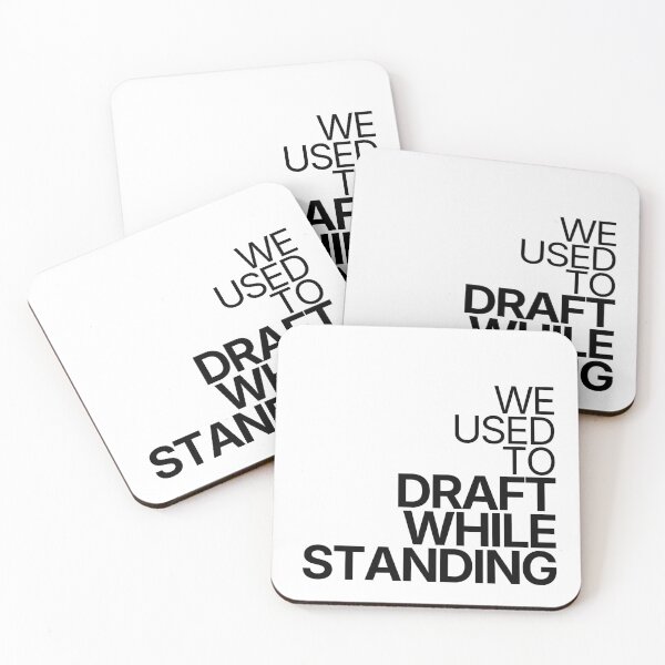 Item preview, We Used To Draft While Standing designed and sold by TheRulingPen.