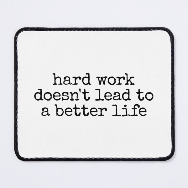Item preview, Hard Work Reality Anti Hustle Culture designed and sold by SweetLog.
