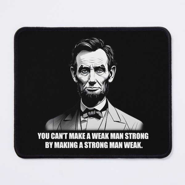 Item preview, Abraham Lincoln Quote - Weak and Strong - Dark Version designed and sold by artvoki.