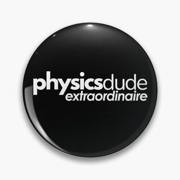 Item preview, Physics Dude Extraordinaire. designed and sold by MPC-Mince-Pies.