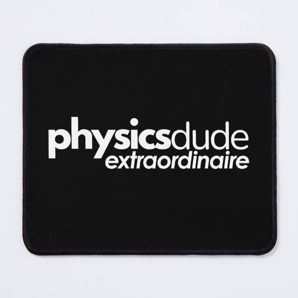 Item preview, Physics Dude Extraordinaire. designed and sold by MPC-Mince-Pies.