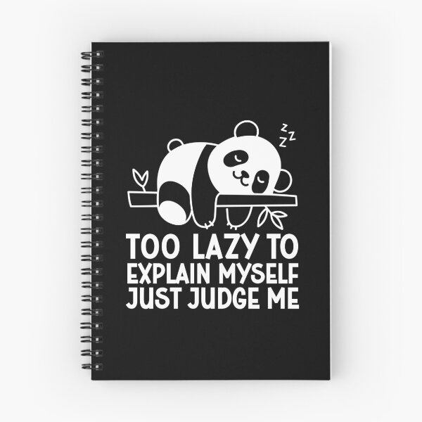 Item preview, Too Lazy To Explain Myself Just Judge Me Funny Lazy Panda Bear designed and sold by gunaone-design.