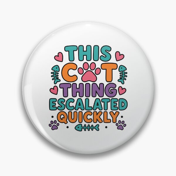 Item preview, This Cat Thing Escalated Quickly - Cute Paw Print Typography designed and sold by gunaone-design.