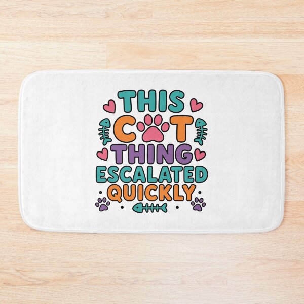 Item preview, This Cat Thing Escalated Quickly - Cute Paw Print Typography designed and sold by gunaone-design.