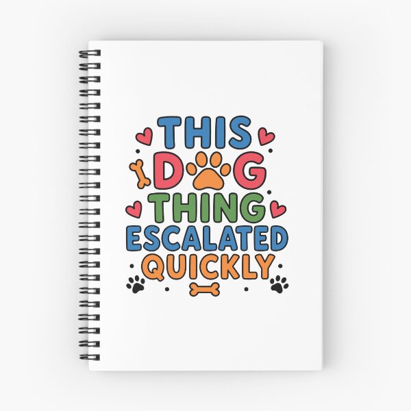 Item preview, This Dog Thing Escalated Quickly - Cute Paw Print Typography designed and sold by gunaone-design.