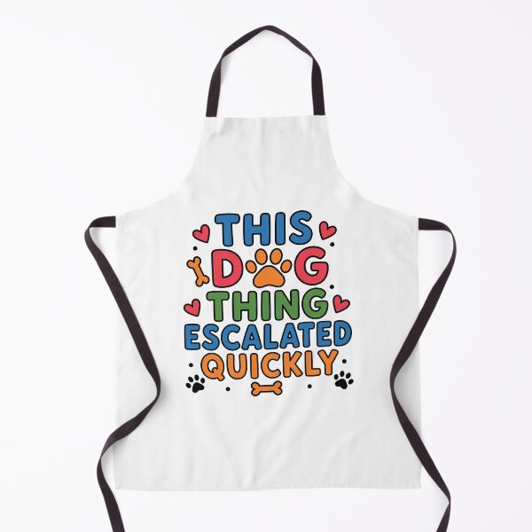 Item preview, This Dog Thing Escalated Quickly - Cute Paw Print Typography designed and sold by gunaone-design.