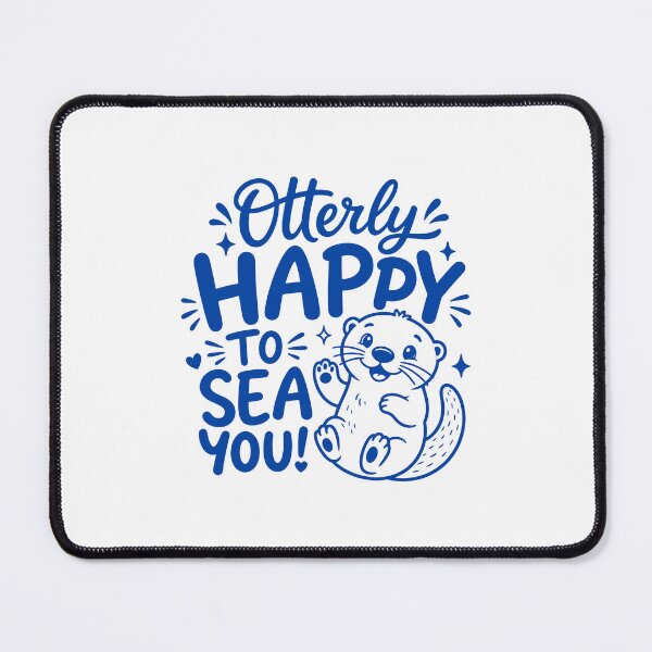 Item preview, Cute Otterly Happy To Sea You Wholesome Animal Pun designed and sold by gunaone-design.