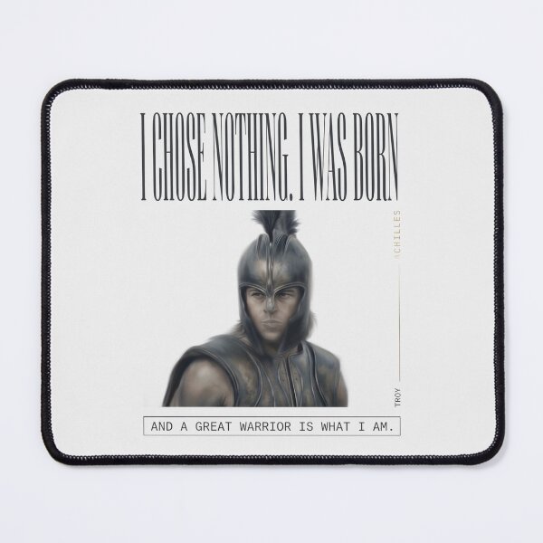 Item preview, I Chose Nothing I Was Born A Great Warrior - Achilles Troy Film designed and sold by Enea Kelo.