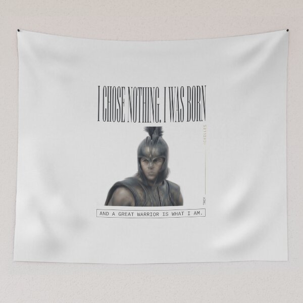 Item preview, I Chose Nothing I Was Born A Great Warrior - Achilles Troy Film designed and sold by Enea Kelo.