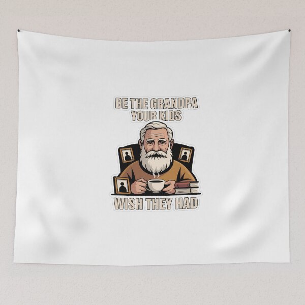 Item preview, Be the grandpa your kids wish they had designed and sold by NiftyWrx.