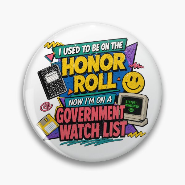 Item preview, I used to be on the honor roll, now I’m on a government watch list designed and sold by Ordinary Dissent.