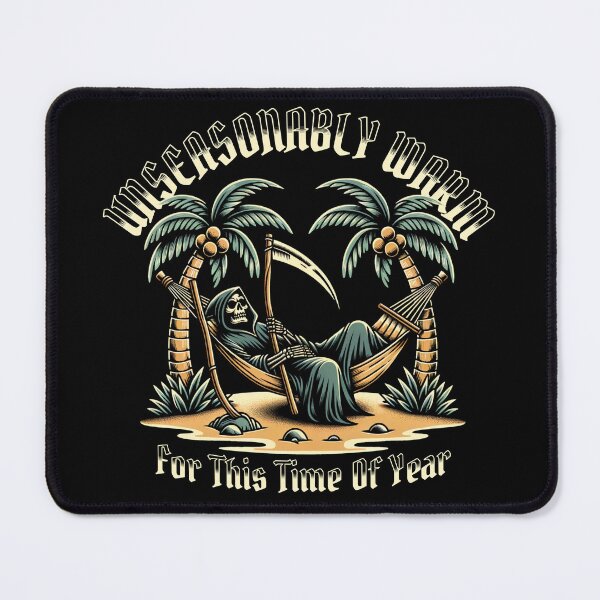 Item preview, Unseasonably Warm | Grim Reaper Design designed and sold by FadedFrequency.