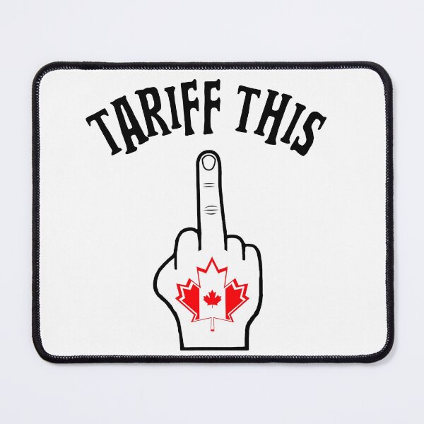 Item preview, Canadian Says Tariff This  designed and sold by Sartoris Art.
