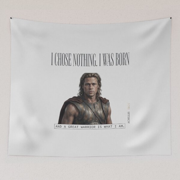 Item preview, Copy of I Chose Nothing I Was Born A Great Warrior - Achilles Troy Film designed and sold by Enea Kelo.