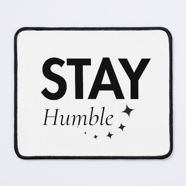 Item preview, Stay Humble | Motivational Quote Design designed and sold by amarprints.