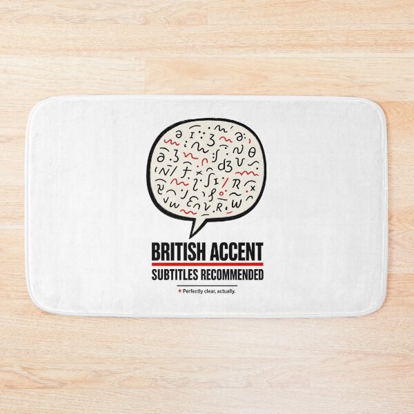 Item preview, Funny British Accent English Language Humor designed and sold by AMICO77.