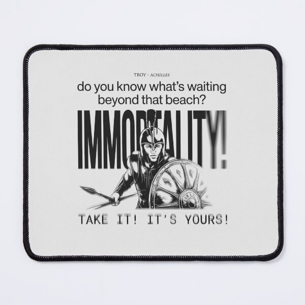 Item preview, Immortality! - Achilles Quote Troy Film designed and sold by Enea Kelo.