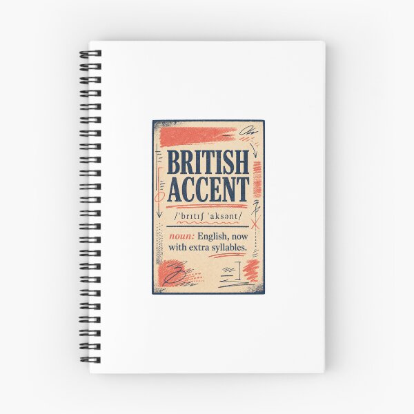 Item preview, Funny British Accent English Language Humor designed and sold by AMICO77.