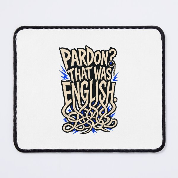 Item preview, Funny British Accent English Language Humor designed and sold by AMICO77.